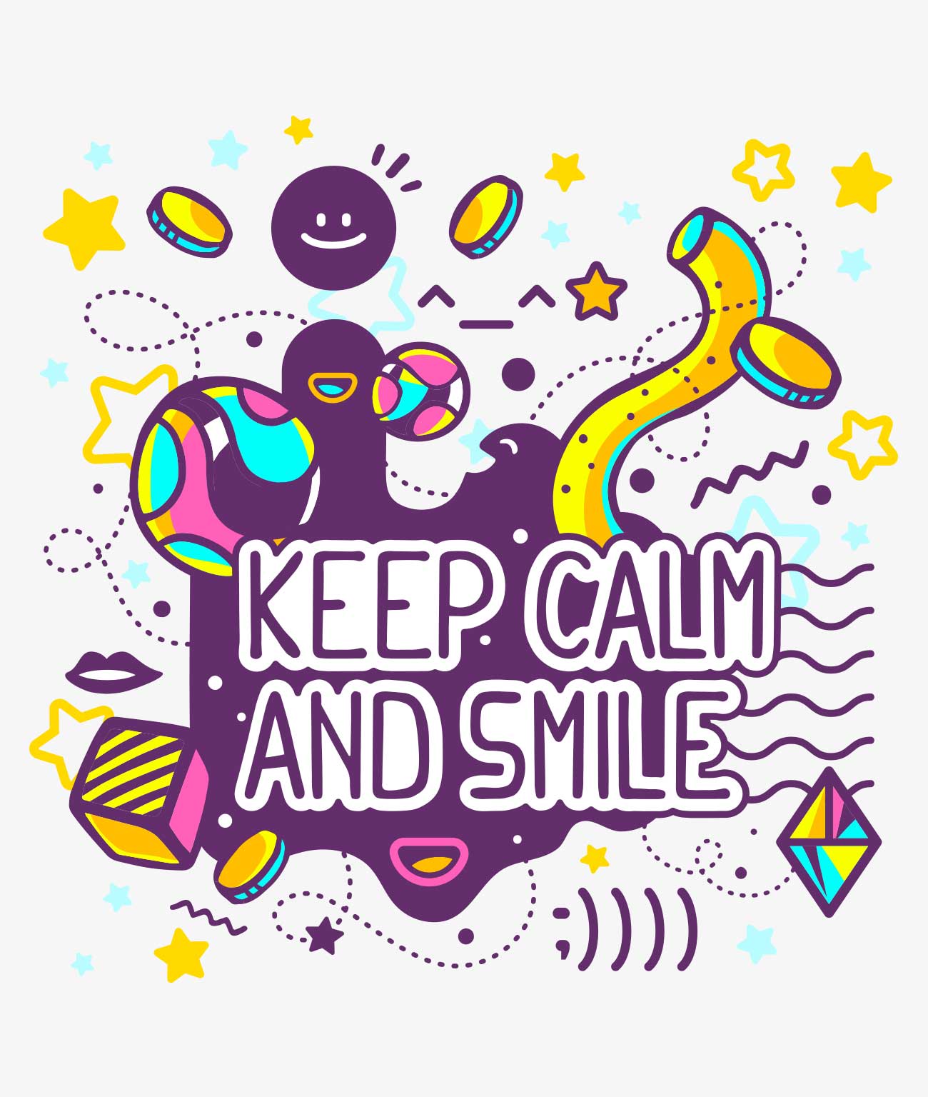 Keep calm and smile